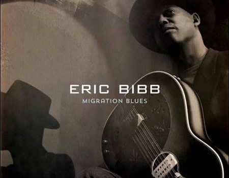 Eric Bibb – Migration Blues