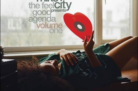 Mike City – Mike City presents The Feel Good Agenda Volume One