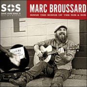 Marc Broussard – Save Our Soul II – Soul On A Mission