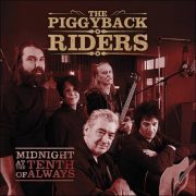 The Piggyback Riders – Midnight At The Tenth Of Always