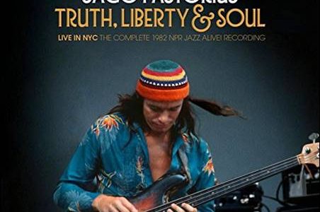 Jaco Pastorius – Truth, Liberty & Soul