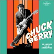 Chuck Berry – The Complete 1955-61 Chess Singles