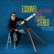 Esquivel – Exploring New Sounds In Stereo