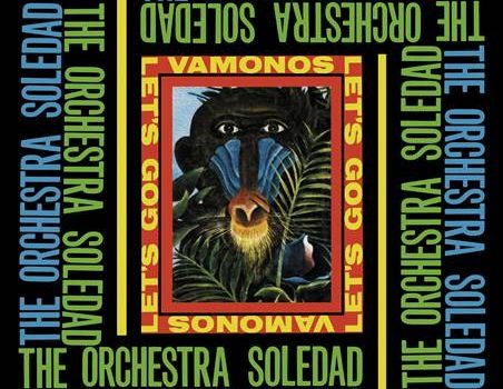 Orchestra Soledad – Vamonos/Let’s Go