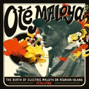 Various – Oté Maloya – The Birth Of Electric Maloya on Réunion Island 1975-1986