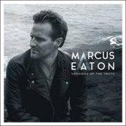 Marcus Eaton – Versions Of The Truth