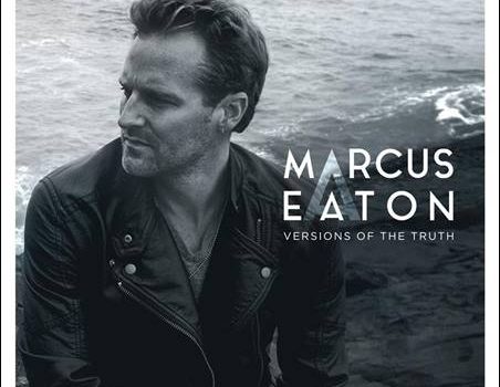 Marcus Eaton – Versions Of The Truth