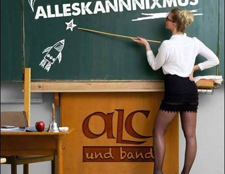 ALC und Band – Alleskannnixmus