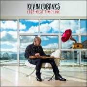 Kevin Eubanks – East West Time Line