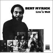 Bert Myrick – Live ’n Well