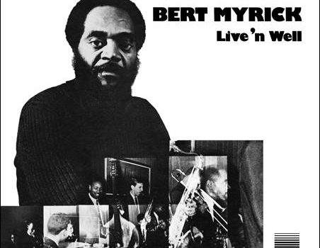 Bert Myrick – Live ’n Well