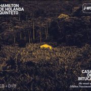 Hamilton de Holanda Quinteto – Casa de Bituca – The Music of Milton Nascimento