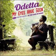 Odetta – My Eyes Have Seen plus The Tin Angel / At The Gate Of Horn
