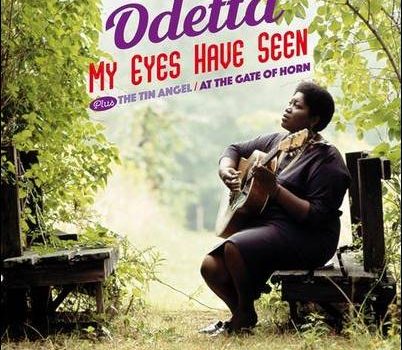 Odetta – My Eyes Have Seen plus The Tin Angel / At The Gate Of Horn