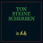Ton Steine Scherben – In Dub