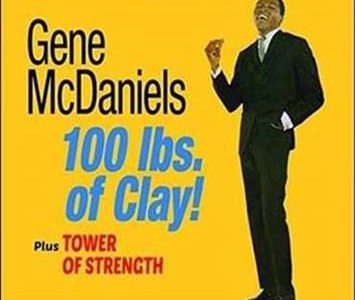 Gene McDaniels – 100 lbs. of Clay! Plus Tower of Strength