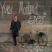 Yves Montand – À Paris + Chansons de Paris