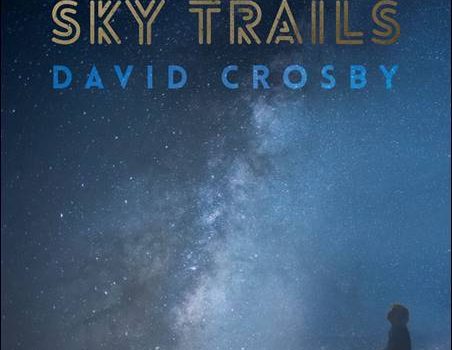 David Crosby – Sky Trails