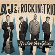 A.J. & The Rockin‘ Trio – Rockin‘ The Blues