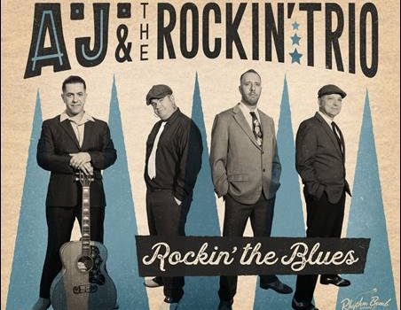 A.J. & The Rockin‘ Trio – Rockin‘ The Blues