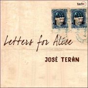 José Terán – Letters For Alice