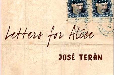 José Terán – Letters For Alice