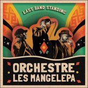 Orchestre Les Mangelepa – Last Band Standing