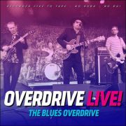The Blues Overdrive – Overdrive Live!