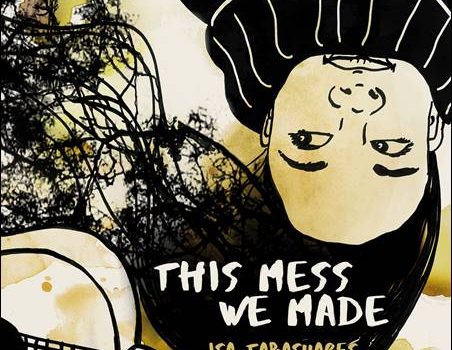 Isa Tabasuares – This Mess We Made