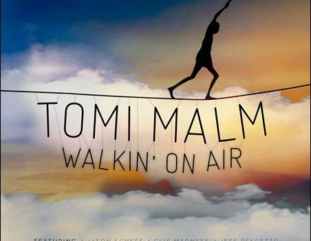 Tomi Malm – Walkin‘ On Air