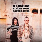 DJ Vadim & Blackstone – Double Sided