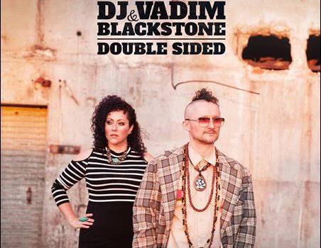 DJ Vadim & Blackstone – Double Sided