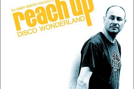 Various – DJ Andy Smith presents Reach Up – Disco Wonderland