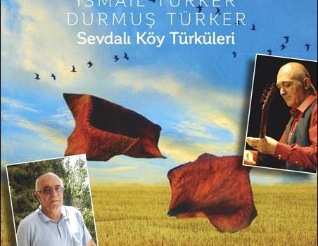 Ismael Türker – Sevdalı Köy Türküleri