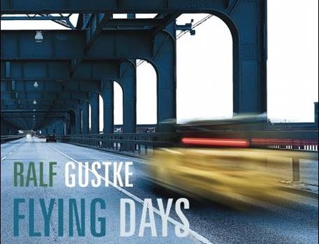 Ralf Gustke – Flying Days