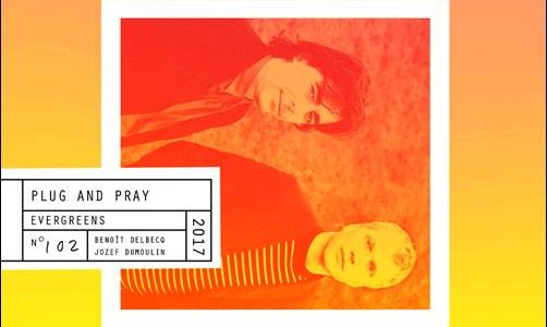 Plug And Pray – Evergreens