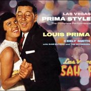 Louis Prima / Keely Smith – Las Vegas Prima Style – The Complete Performance