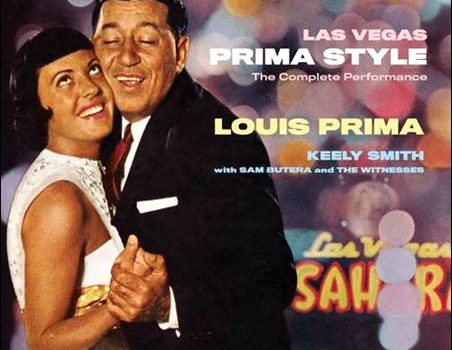 Louis Prima / Keely Smith – Las Vegas Prima Style – The Complete Performance