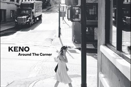 Keno – Around The Corner