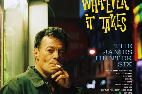 The James Hunter Six – Whatever It Takes