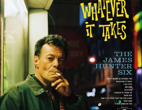 The James Hunter Six – Whatever It Takes