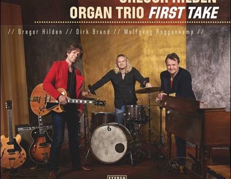 Gregor Hilden Organ Trio – First Take