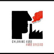 Chlorine Free – Free Speech