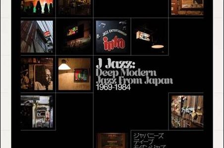 Various – J-Jazz – Deep Modern Jazz From Japan 1969-1984