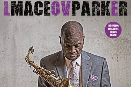 Maceo Parker – It’s All About Love