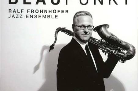 Ralf Frohnhöfer Jazz Ensemble – Blaupunkt