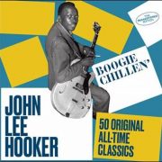 John Lee Hooker – Boogie Chillen‘