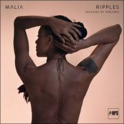 Malia – Ripples (Echoes Of Dreams)