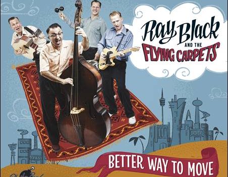 Ray Black And The Flying Carpets – Better Way To Move