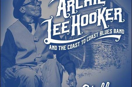 Archie Lee Hooker And The Coast To Coast Blues Band – Chilling